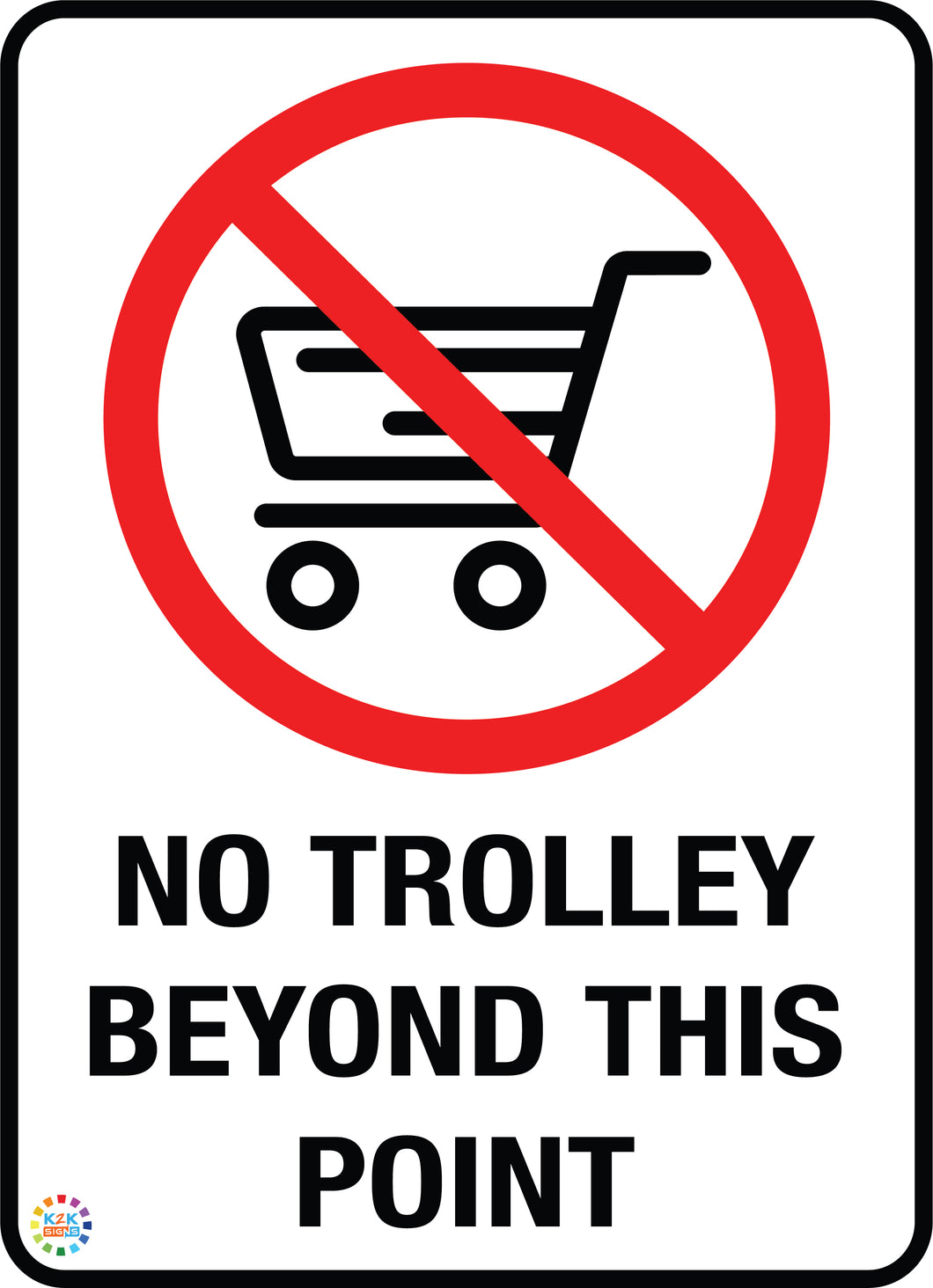 No Trolley Beyond This Point Sign