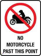 No Motorcycle Past This Point Sign