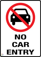 No Car Entry Sign