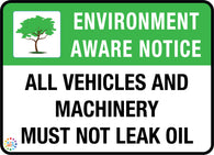 All vehicles and Machinery Must Not Leak Oil Sign