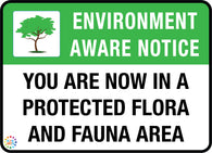 You Are Now In A Protected Flora And Fauna Area Sign