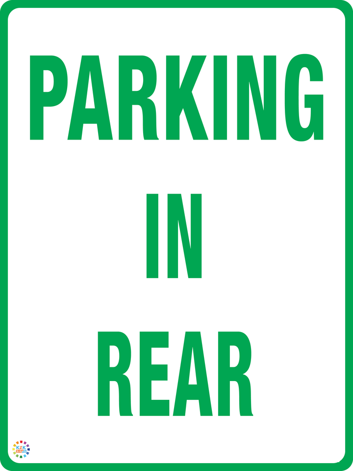 Park In Rear Parking In Rear | K2K Signs Australia