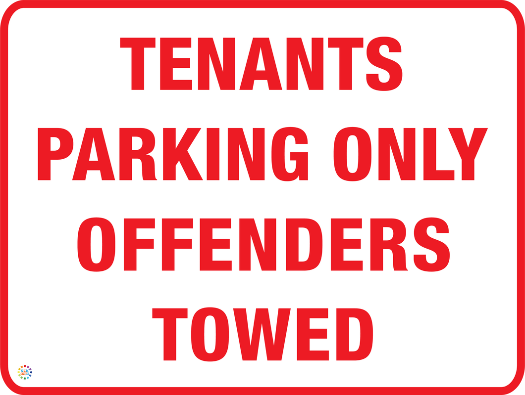 Tenants Parking Only Offenders Towed Sign