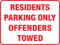 Residential Parking only Offenders Towed Sign