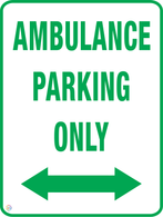 Ambulance Parking Only - Two Way Arrow