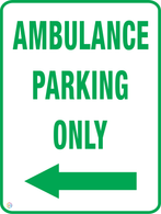 Ambulance Parking Only (Left Arrow) Sign