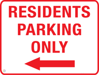 Residential Parking only (Left Arrow) Sign
