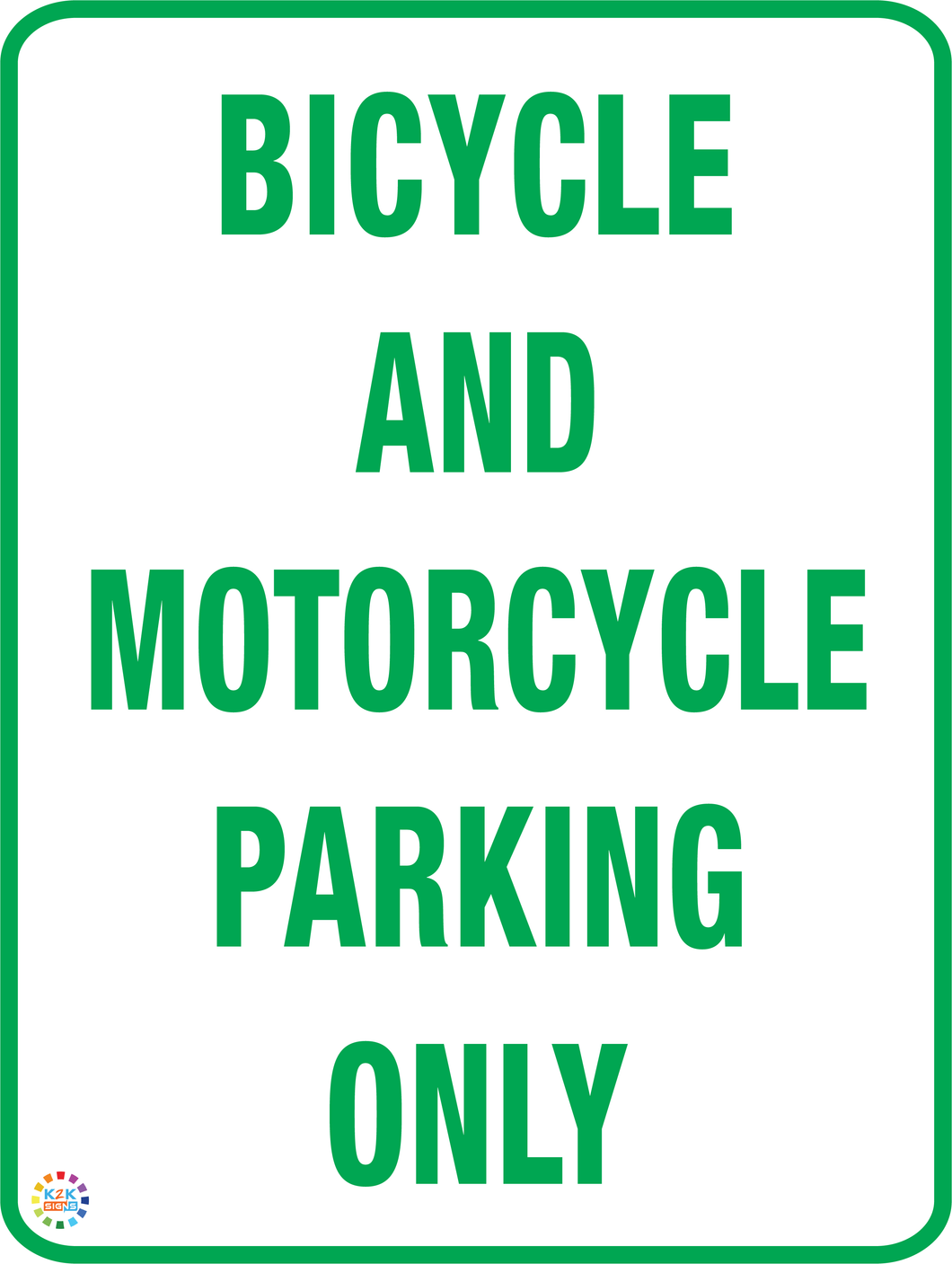 Bicycle & Motorcycle Parking Only Sign
