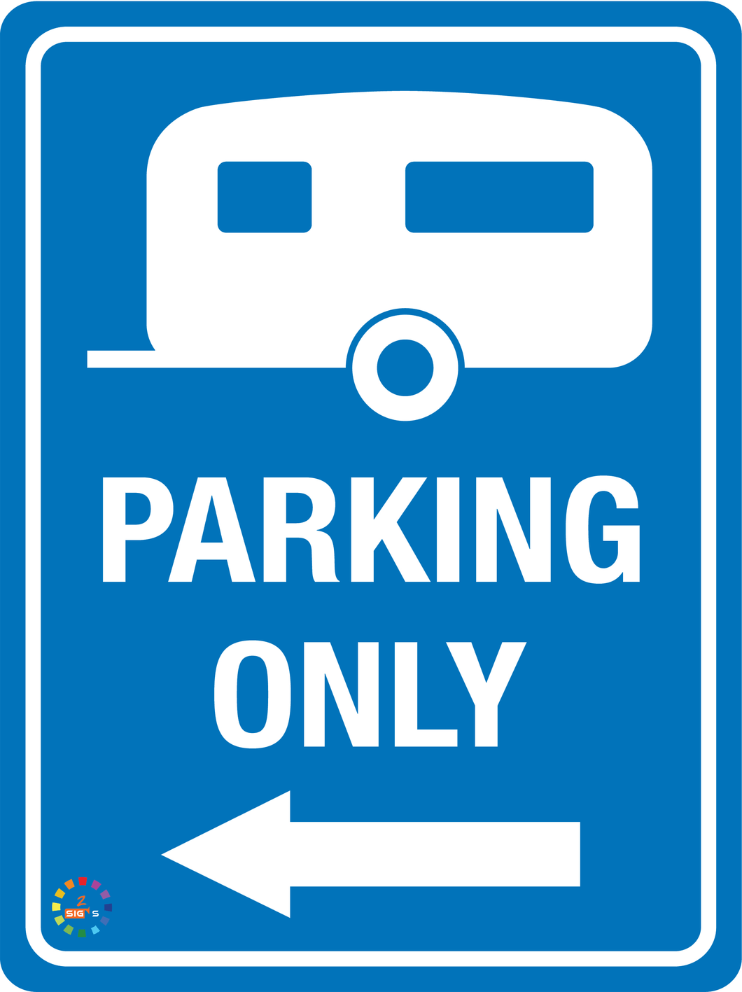 Caravan Parking Only - Left Arrow Sign