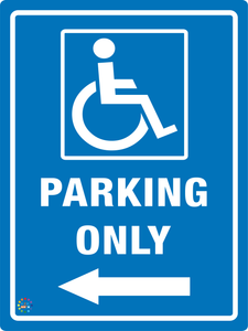 Disable Parking Only (Left Arrow) Sign
