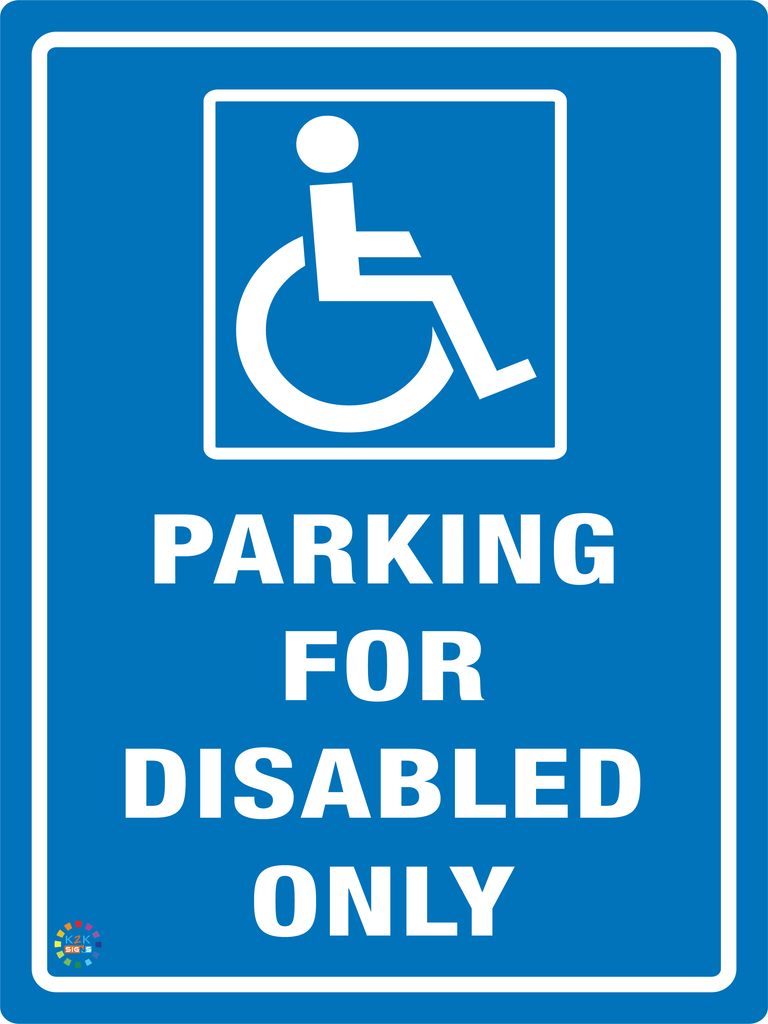 Parking For Disabled Only | K2K Signs Australia