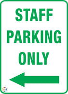 Staff Parking Only (left arrow) Sign