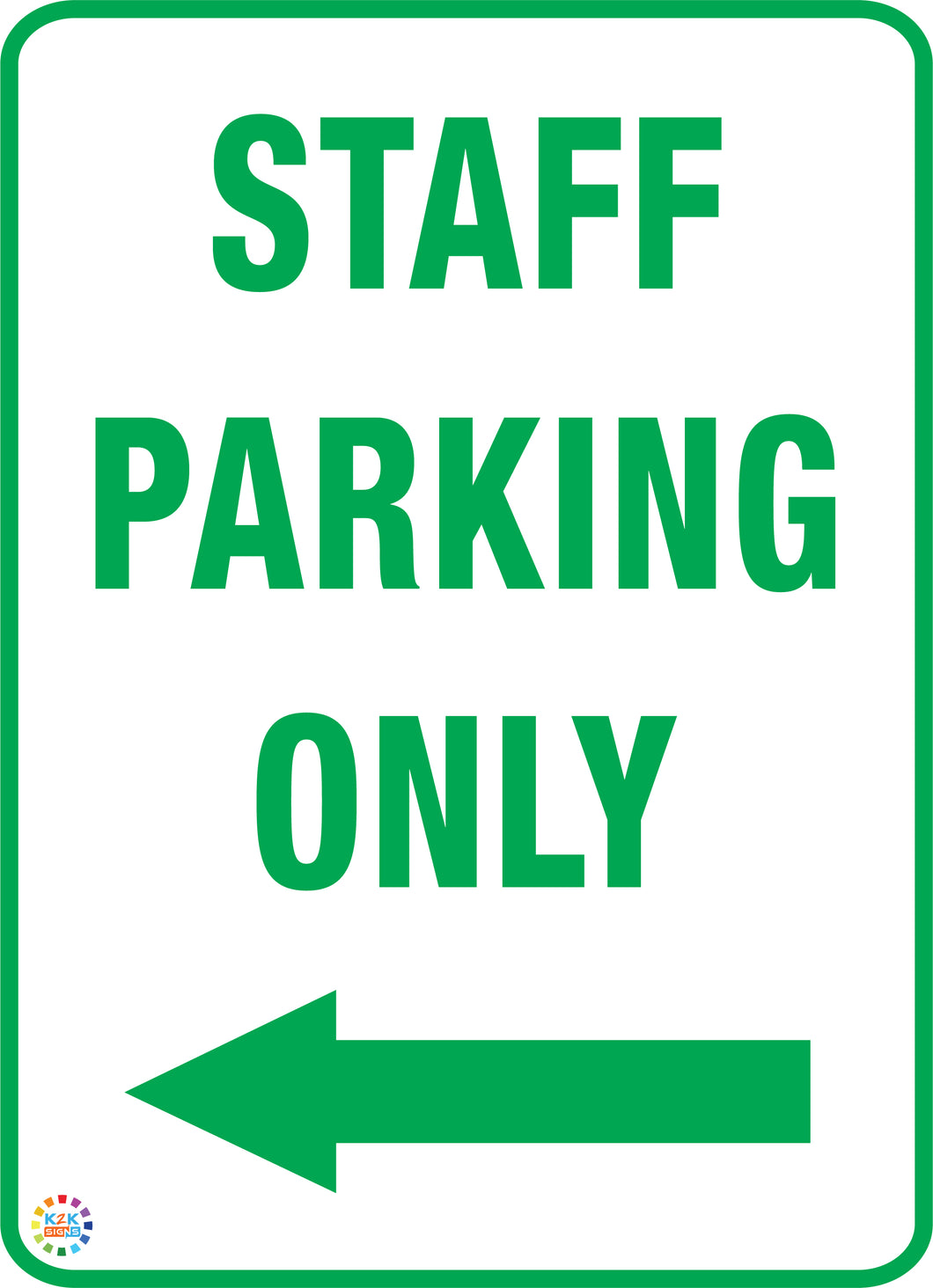 Staff Parking Only (left arrow) Sign
