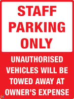 Staff Parking Only - Unauthorised vehicles will be towed away at owner's expense