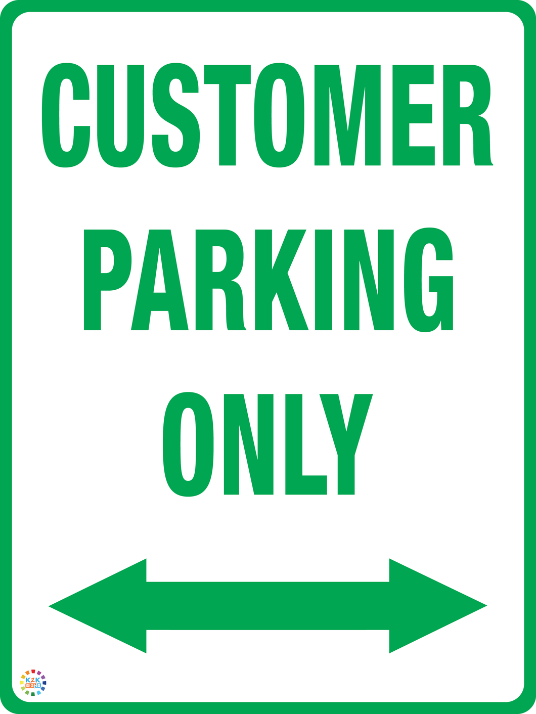Customer Parking Only (Two Way Arrow) Sign