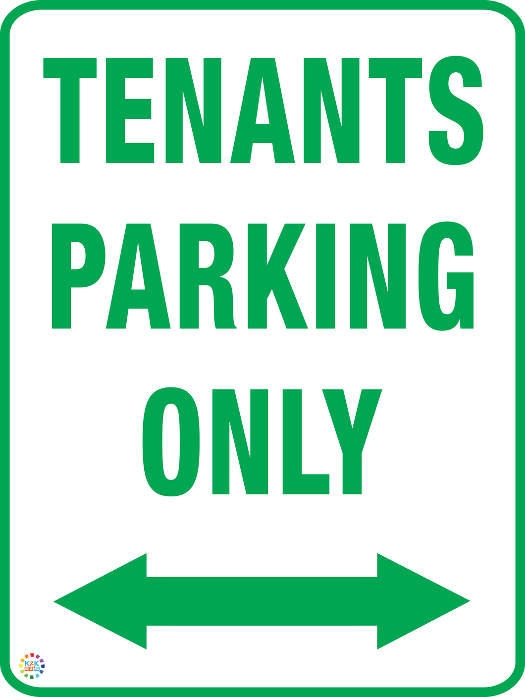 Tenants Parking Only (Two Way Arrow) Sign