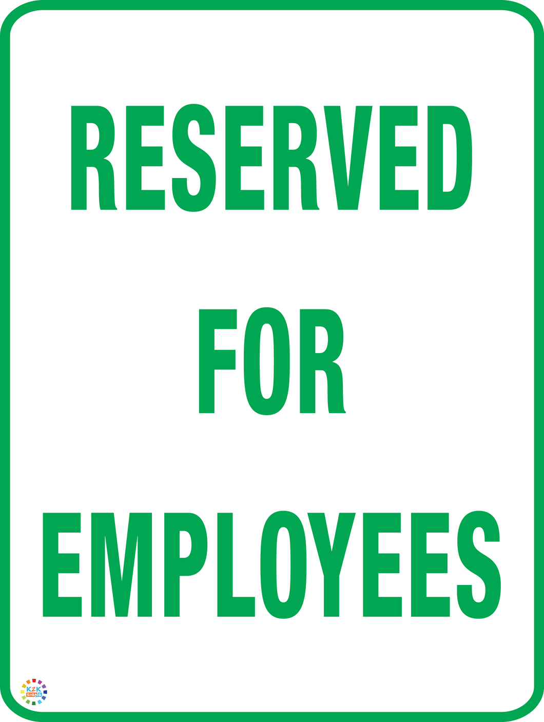 Reserved For Employees Sign