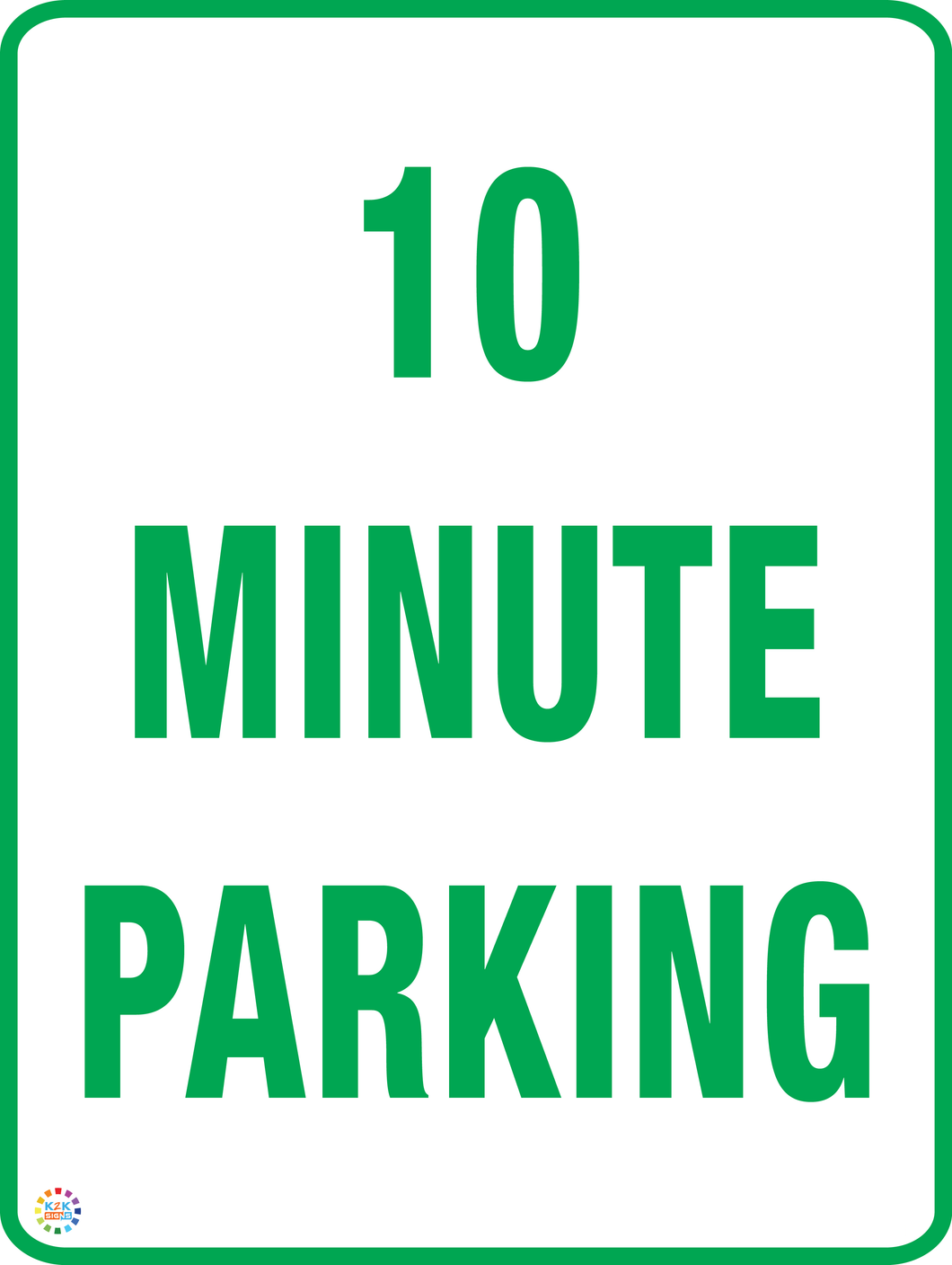 10 Minute Parking Sign