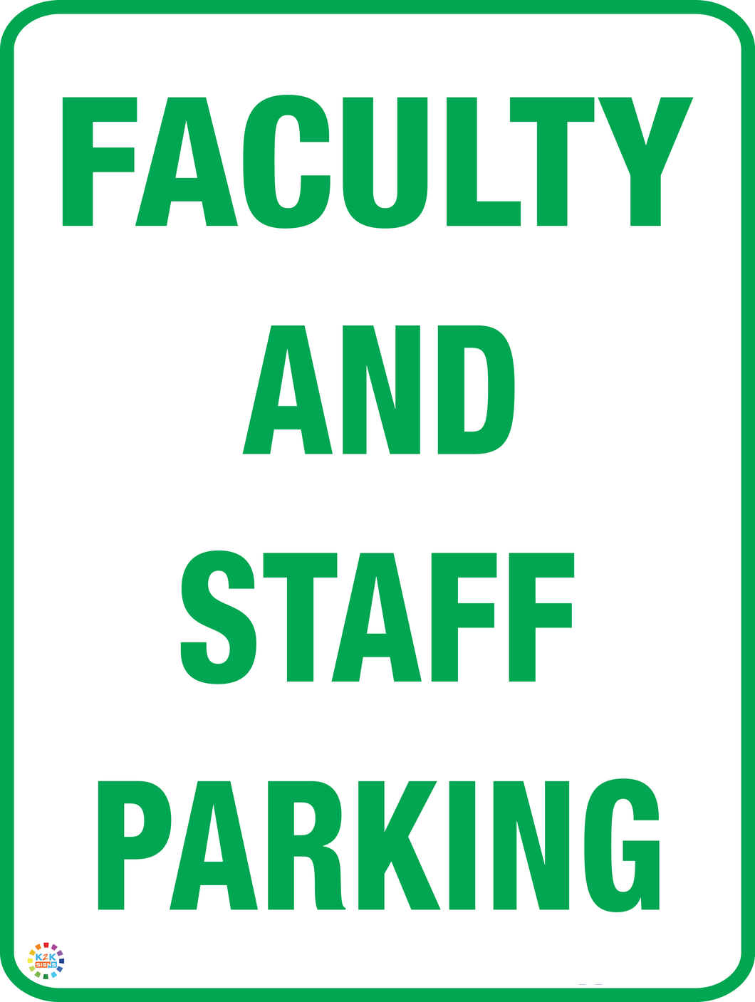 Faculty And Staff Parking Sign
