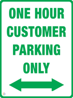 One Hour Customer Parking Only (Two Way Arrow) Sign