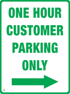 One Hour Customer Parking Only (Right Arrow) Sign