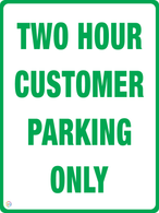 Two Hour Customer Parking Only Sign