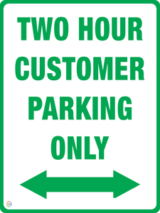 Two Hour Customer Parking Only (Two Way Arrow) Sign