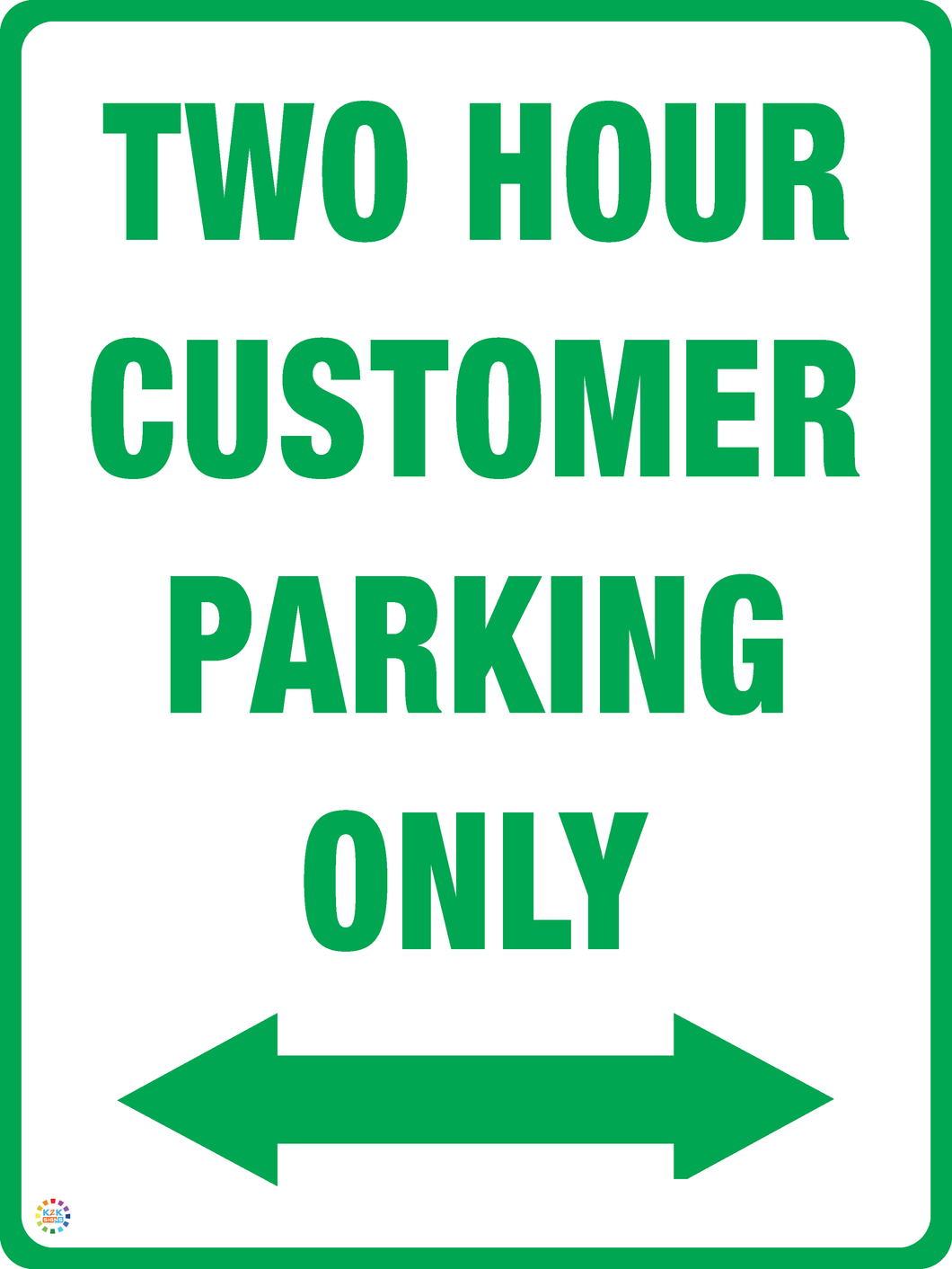 Two Hour Customer Parking Only (Two Way Arrow) Sign