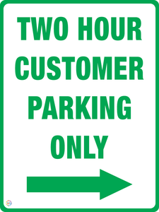 Two Hour Customer Parking Only (Right Arrow) Sign