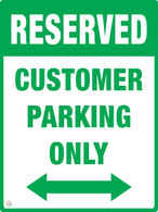 Reserved Customer Parking Only (Two Way Arrow) Sign
