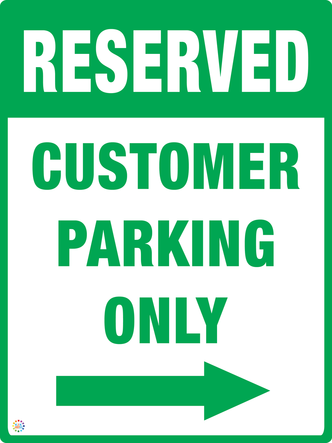 Reserved Customer Parking Only (Right Arrow) Sign