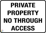 Private Property - No Through Access Sign