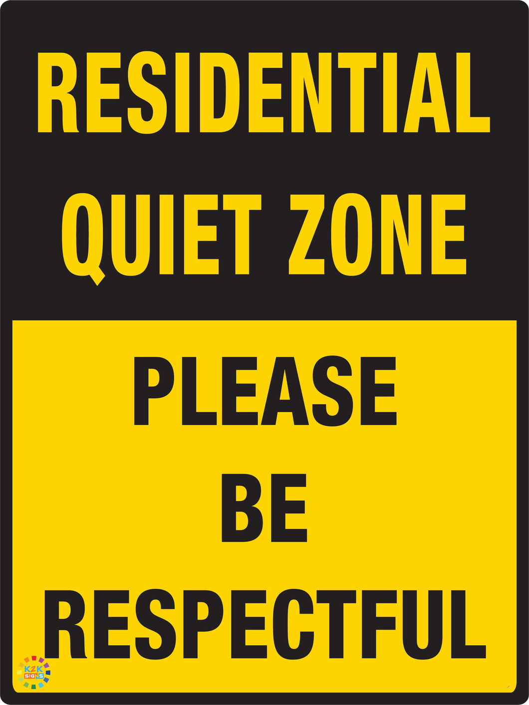 Residential Quiet Zone - Please Be Respectful Sign