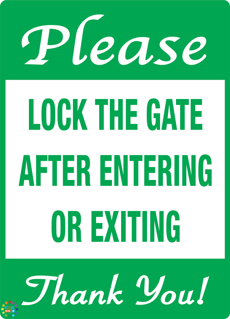 Please Lock The Gate After Entering Or Exiting Sign | K2K Signs Australia