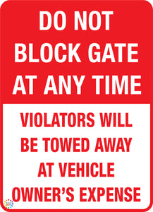 Do Not Block Gate At Any Time