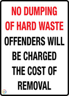 No Dumping Of Hard Waste Sign