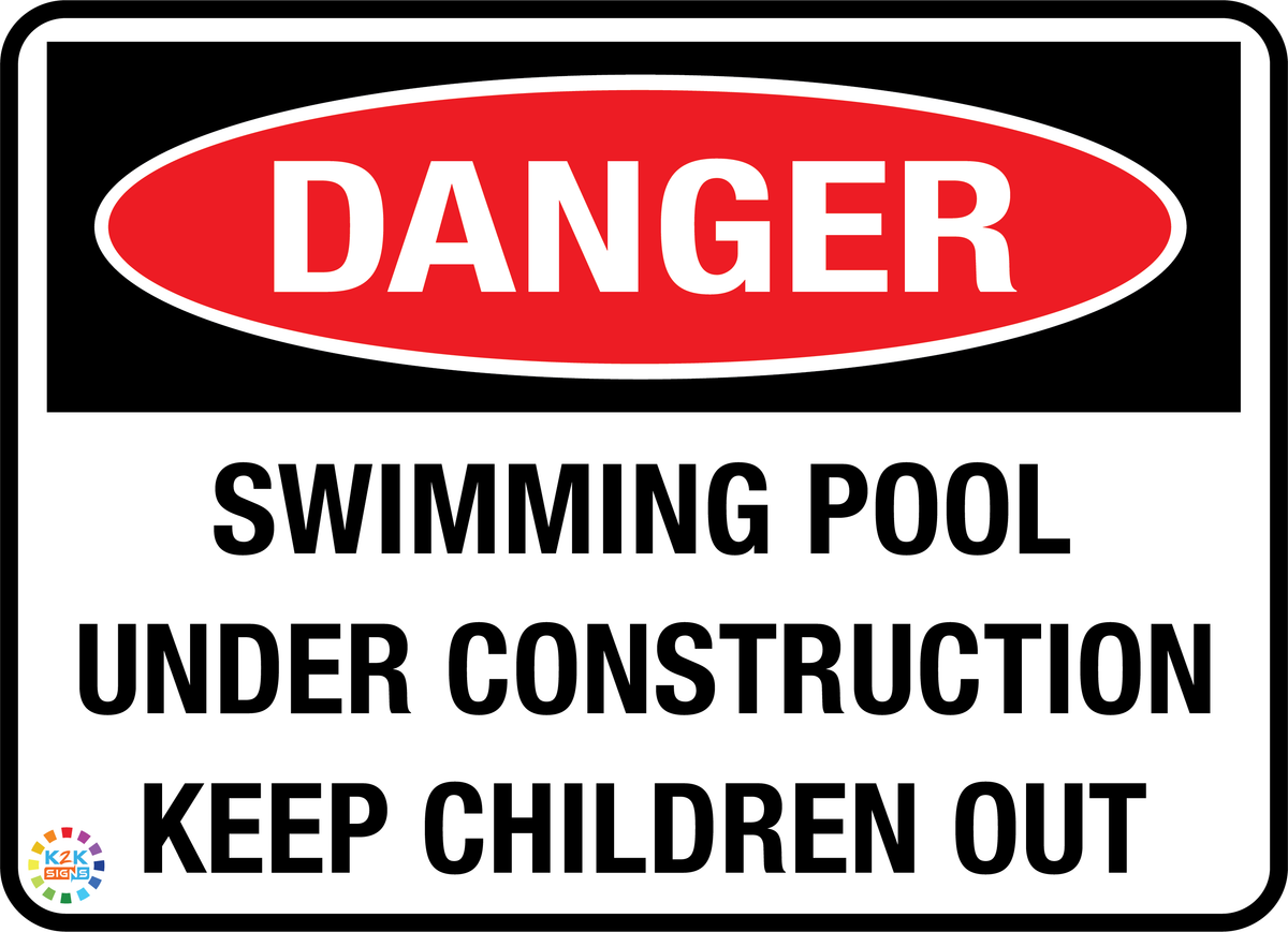 Danger -Swimming Pool Keep Children Out Sign | K2K Signs Australia