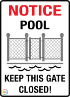Notice Pool - Keep This Gate Closed - K2K Signs