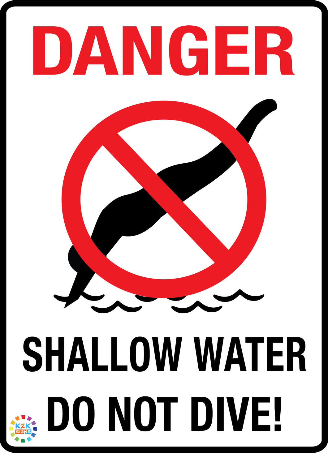 Danger Signs - Shallow Water Do Not Dive Sign