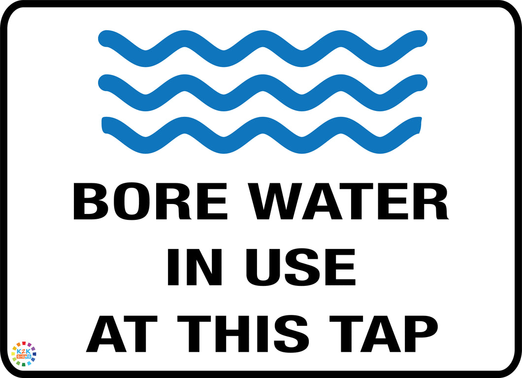Bore Water In Use At This Tap Sign