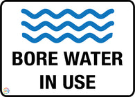 Bore Water in Use Sign