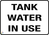 Tank Water In Use Sign