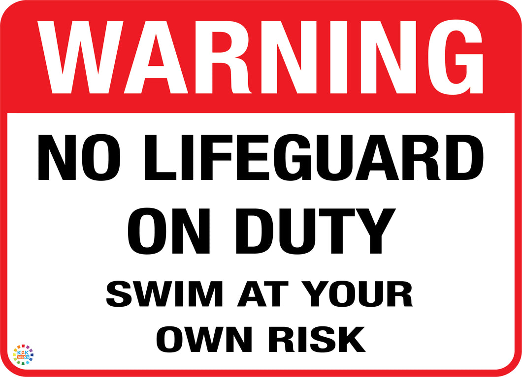 Warning No Life Guard On Duty