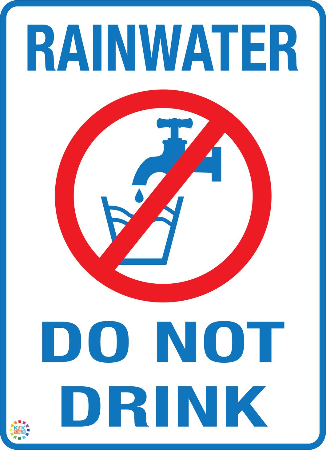 Rainwater - Do Not Drink Sign