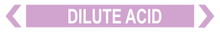 Load image into Gallery viewer, Dilute Acid - Pipe Marker