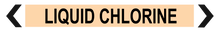 Load image into Gallery viewer, Liquid Chlorine - Pipe Marker