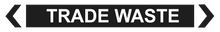Load image into Gallery viewer, Trade Waste - Pipe Marker