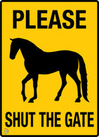 Please Shut The Gate Horse Sign
