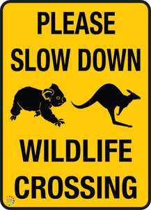 Please Slow Down - Wildlife Crossing Sign