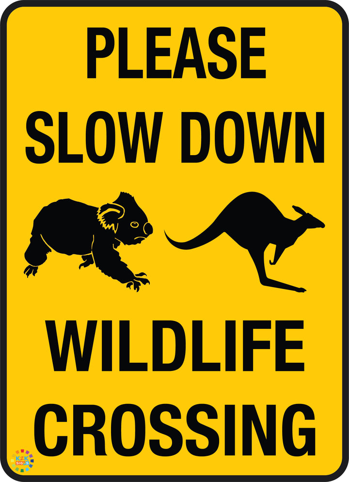 Please Slow Down - Wildlife Crossing Sign